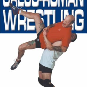 Greco-Roman Wrestling (Throws & Takedowns) by Geoff Thompson